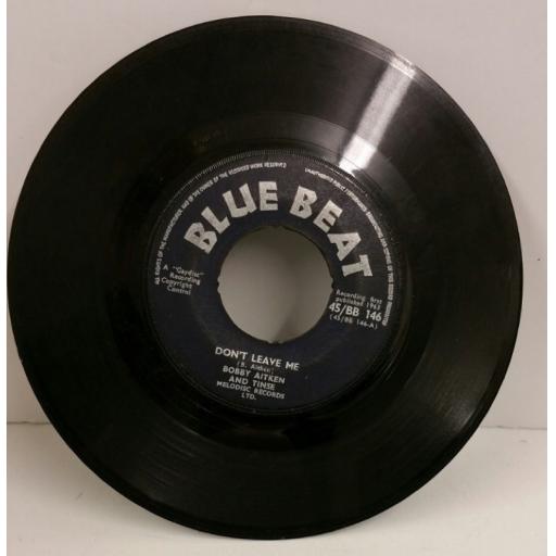 BOBBY AITKEN AND TINSE don't leave me / mom & dad, 7 inch single, 45/BB 146
