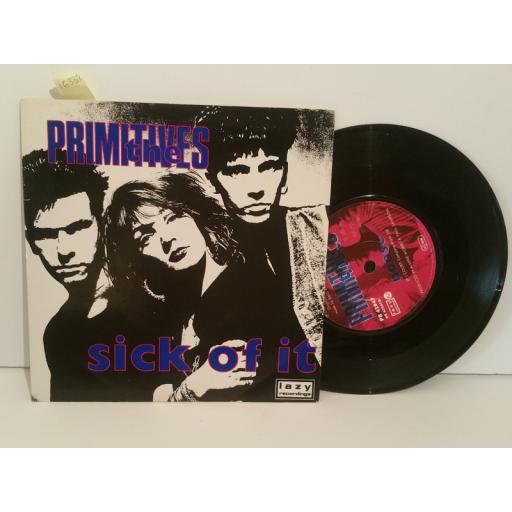 THE PRIMITIVES sick of it, noose. 7 inch picture sleeve. PB42947