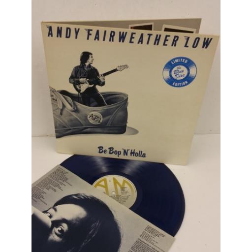 ANDY FAIRWEATHER LOW be bop 'n' holla, limited edition, gatefold, blue vinyl, AMLH 64602