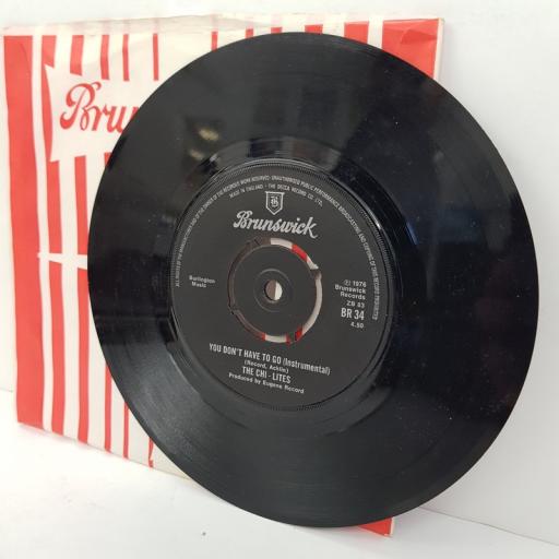 THE CHI-LITES, you don't have to go (vocal), B side (instrumental), BR 34, 7" single