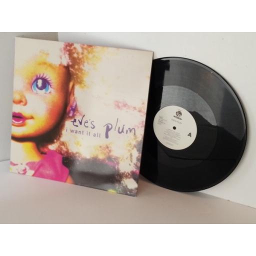 EVE'S PLUM I want it all, 12 inch single