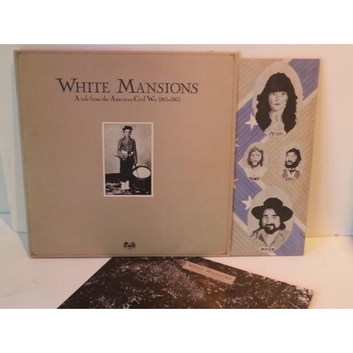 White Mansions A TALE FROM THE AMERICAN CIVIL WAR 1861-1865, Gatefold. AMLX 64691