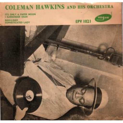 COLEMAN HAWKINS and his orchestra, 4 track EP featuring It's only a paper moon, sophisticated lady. 7 INCH picture sleeve EPV 1021