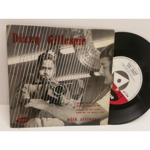 DIZZY GILLESPIE with strings, 4 track EP featuring On the Alamo. 7 inch picture sleeve. EPV 1049