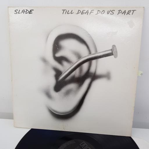 SLADE - Till Deaf Do Us Part, 12 inch LP, RCA LP 6021, black label with silver font