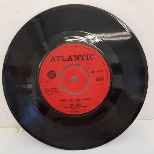 PERCY SLEDGE - When A Man Loves A Woman, B side - Love Me Like You Mean It, 7"single, 3 prong push out centre, red label with black font, 584001