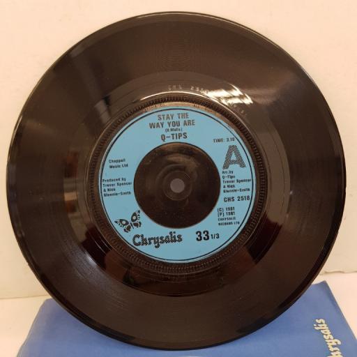 Q-TIPS - Stay The Way You Are, B side - Sweet Talk, Lookin' For Some Action, CHS 2518, 7"single, limited edition, blue label with black font