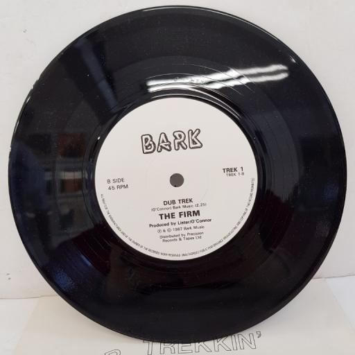 THE FIRM - Star Trekkin', B side - Dub Trek, 7"single, TREK 1, white label with black font