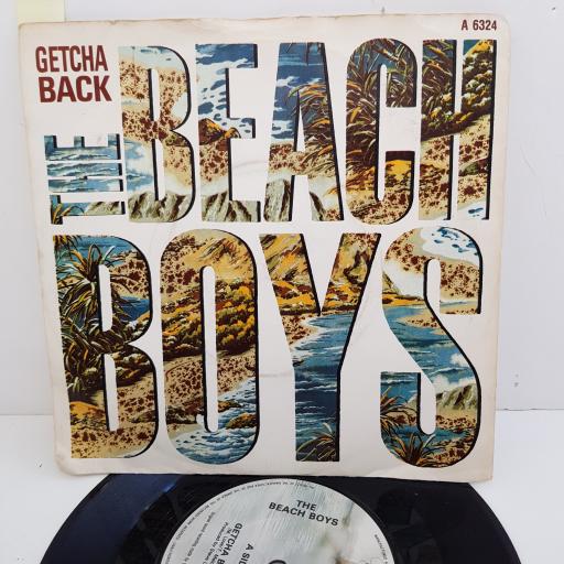 THE BEACH BOYS - Getcha Back, B side - Male Ego, 7 inch single, A 6324, grey picture label
