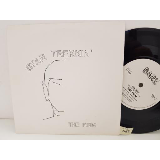 THE FIRM - star trekkin'. TREK1, 7" single