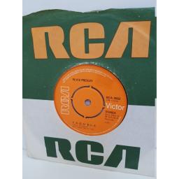 ELVIS PRESLEY - t-r-o-u-b-l-e. RCA2562, 7" single
