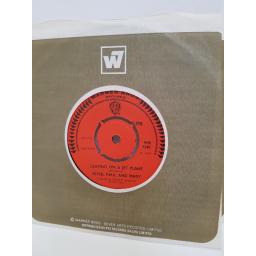 PETER, PAUL AND MARY - leaving on a jet plane. WB7340, 7" single