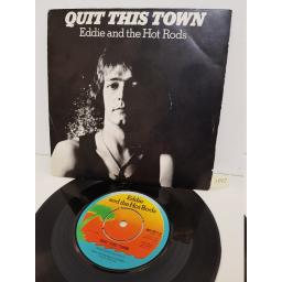EDDIE AND THE HOT RODS - quit this town. WIP6411, 7" single