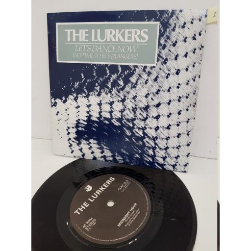 THE LURKERS - let's dance now(no time to be strangers). CLAY32, 7" single