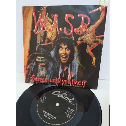 WASP W.A.S.P - scream until you like it . CL458, 7" single