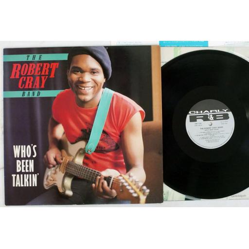 THE ROBERT CRAY BAND - who's been talkin'. CRB1140, 12"LP