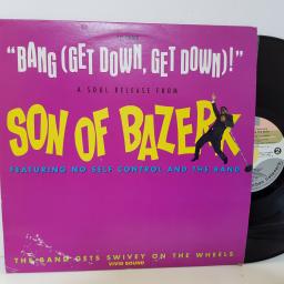 SON OF BAZERK - bang (get down,get down). MCA 10697 12"EP