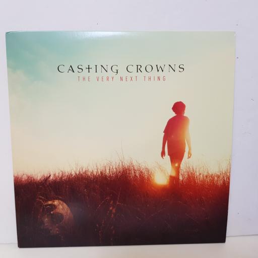 CASTING CROWNS - the very next thing 83061 14980 12" LP.