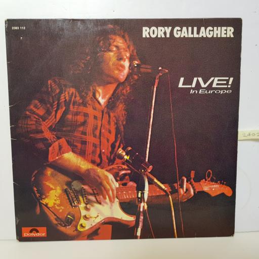 RORY GALLAGHER - live in europe 2383 112 12" LP.