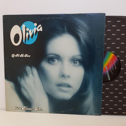 OLIVIA NEWTON-JOHN Olivia, let me be there. MCA389. 12" vinyl LP