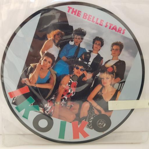 THE BELLE STARS iko iko. the reason. 7"picture disc VINYL. PBUY150