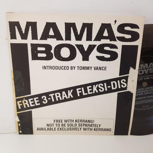 MAMA'S BOYS introduced by Tommy Vance. black listed. bedroom eyes. higher ground. 7" FLEXI EP. LYN19497