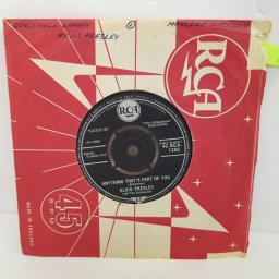 ELVIS PRESLEY Anything that's part of you, Goodluck charm. 7 inch single vinyl. RCA1280
