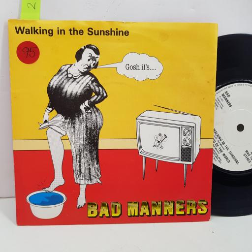 BAD MANNERS Walking in the sunshine, End of the world. 7 inch single vinyl. MAG197
