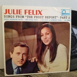 JULIE FELIX song's from the Frost Report. PART 2. 4 TRACK 7" vinyl EP. TE17494