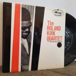THE ROLAND KIRK QUARTET. 7" vinyl 4 TRACK EP SINGLE. 10015MCE