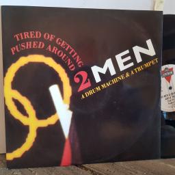 2 MEN A DRUM MACHINE and A TRUMPET tired of being pushed aroound. Make it funky. VINYL 12" LP. LONX141