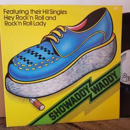 SHOWADDY WADDY featuring their hit singles Hey rock n roll and Rock n roll lady. VINYL 12" LP. BELLS248