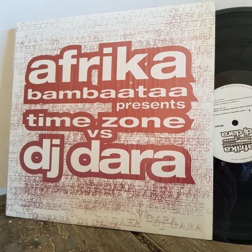 AFRICA BAMBAATAA presents Time Zonevs DJ Dara. 12" VINYL SINGLE. SM90480