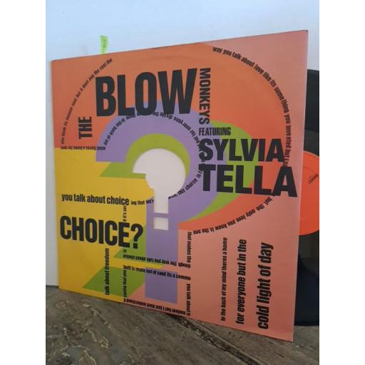 THE BLOW MONKEY featuring SYLVIA TELLA choice? 12” VINYL SINGLE. PT42886