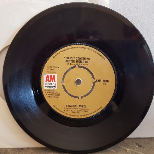STEALERS WHEEL you put something (better inside me). next to me. 7" vinyl SINGLE. AMS7046
