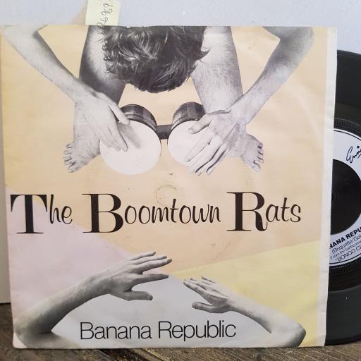 BOOMTOWN RATS banana republic. man at the top. 7" vinyl SINGLE. BONGO1