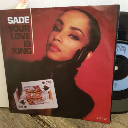 SADE your love is king. love affair with life. 7" vinyl SINGLE. A4137