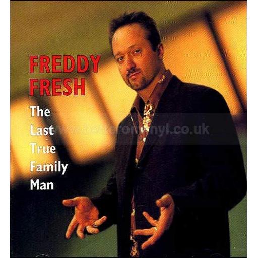 FREDDIE FRESH, Last True Family Man