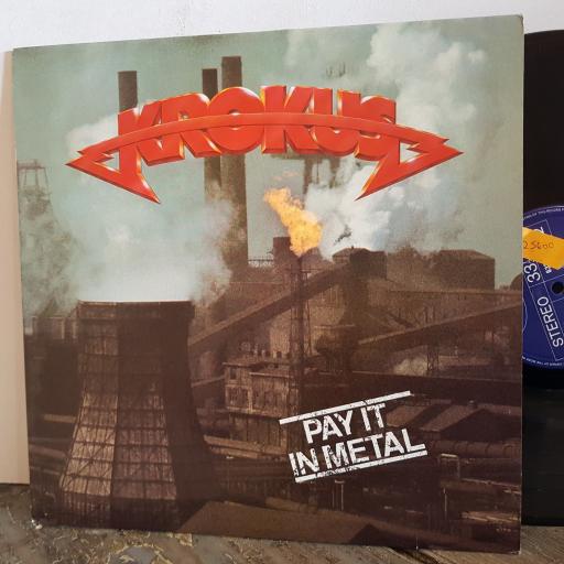 KROKUS pay it in metal. VINYL 12" LP. 6326800