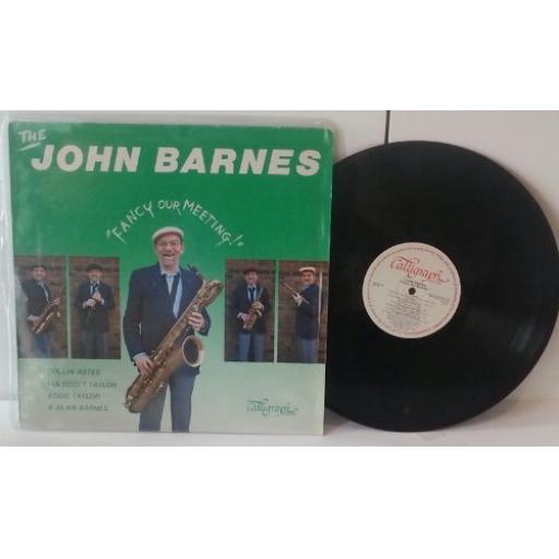 RARE SIGNED COPY. JOHN BARNES "fancy our meeting!". 12" VINYL LP. CLGLP019
