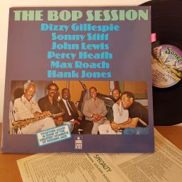 BOP SESSION Dizzy Gillespie. Sonny Stitt. Max Roach etc etc 12" VINYL LP. SNTF692