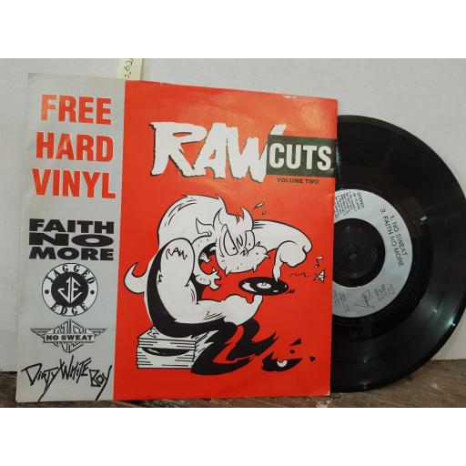 RAW CUTS. Faith No More, edge of the world live. Jagged Edge, trouble. No Sweat, mover. Dirty White Boy, dead cat alley. 7" VINYL EP. RAW VOL2