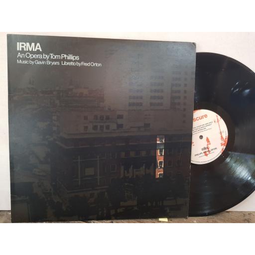 TOM PHILLIPS, GAVIN BRYARS, FRED ORTON Irma, 12" vinyl LP. OBS9
