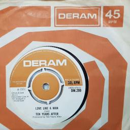 TEN YEARS AFTER Love like a man (45), Love like a man (33 1/3), 7" vinyl single. DM299