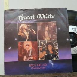 GREAT WHITE Face the day (chainsaw edit), Face the day (the short of it), 7" vinyl single. CL424