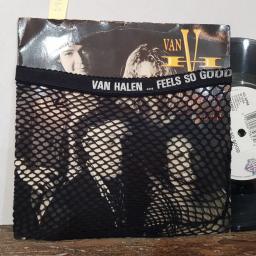 VAN HALEN feels so good. sucker in a 3 piece 7" vinyl SINGLE with GIMMICK fishnet stocking cover. W7565.