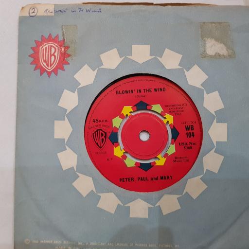 PETER, PAUL AND MARY Flora, Blowin' in the wind, 7" vinyl single. WB104