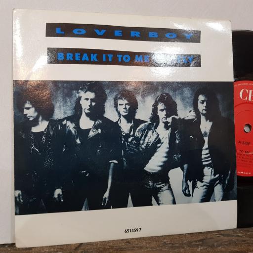 LOVERBOY Break it to me gently, Read my lips, 7" vinyl single. 6514597