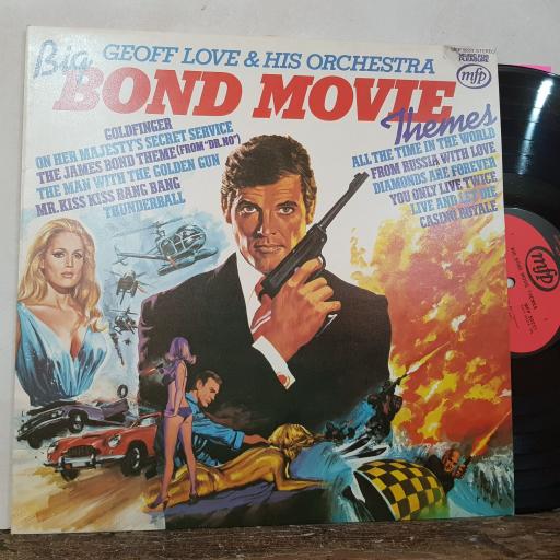 GEOFF LOVE AND HIS ORCHESTRA Big bond movie themes, 12" vinyl LP compilation. MFP50227