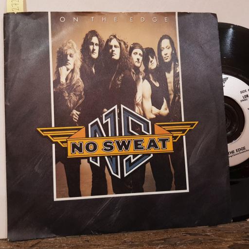 NO SWEAT On the edge, For just a day, 7" vinyl single. LON270